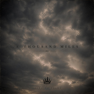 A Thousand Miles by Crowning Flame