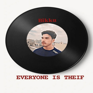 Bikku - Everyone Is Thief