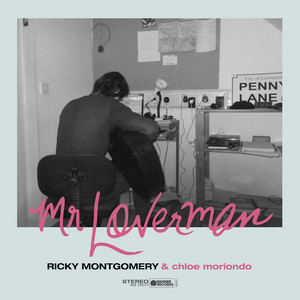 Mr. Loverman (feat. Chloe Moriondo) by Ricky Montgomery, chloe moriondo