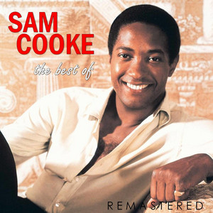 サム・クック[ベスト・オブ・サム・クック] Sam Cooke the Best Of (Remastered) - Compilation by Sam Cooke