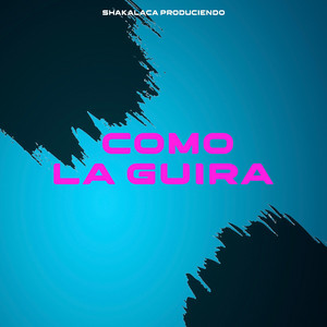 Como La Guira by shakalaca produciendo