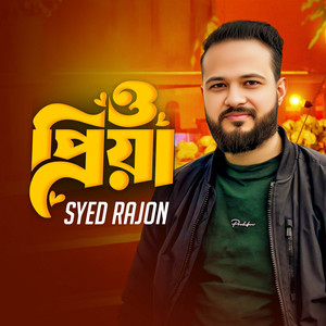 Syed Rajon - O Priya