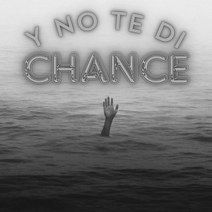 Y No Te Di Chance by Rext