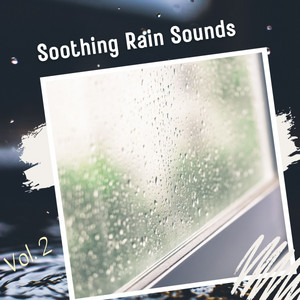 Soothing Rain Sounds Vol. 2 album