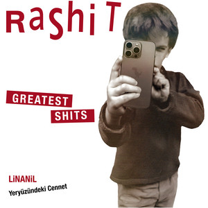 Yeryüzündeki Cennet - Rashit Greatest Shits by LiNANiL, Rashit