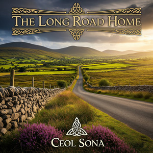 The Long Road Home by Ceol Sona