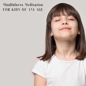 Emotions Control by Mindfullness Meditation World, Mindfullness Kids