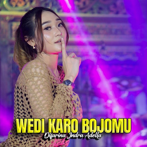 Difarina Indra Adella - Wedi Karo Bojomu