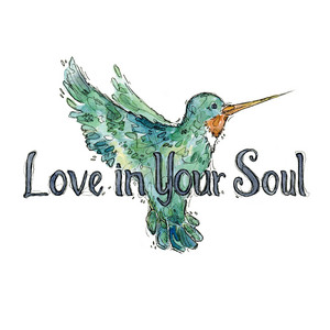 Love in Your Soul
