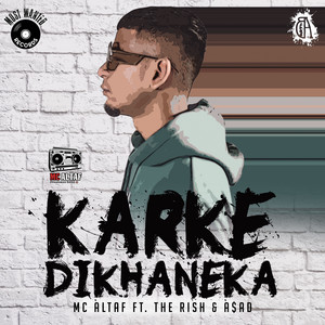 Karke Dikhaneka by MC Altaf, The Rish, A$AD