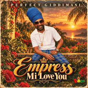 Empress Mi Love You by Perfect Giddimani, Panta Son