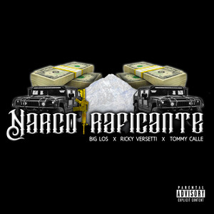 Narco Traficante by Ricky Versetti, Big Los, Tommy Calle