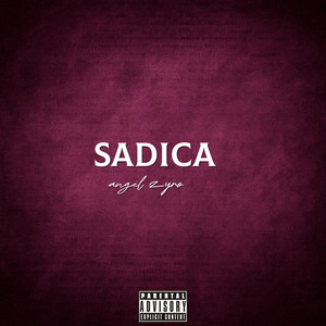 Sadica by Angel Zyro