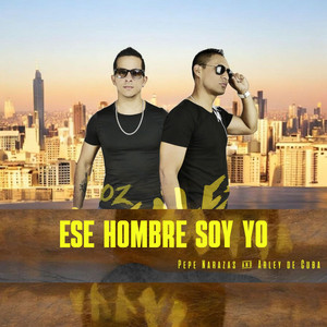 Ese hombre soy yo by Pepe Narazas
