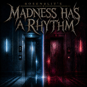 Madness Has A Rhythm by Greg Rosenblit