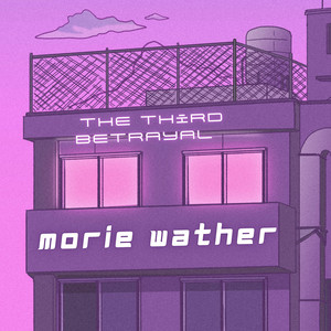 Morie Wather by The Third Betrayal