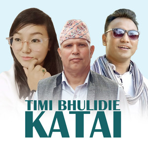 Timi Bhulidie Katai