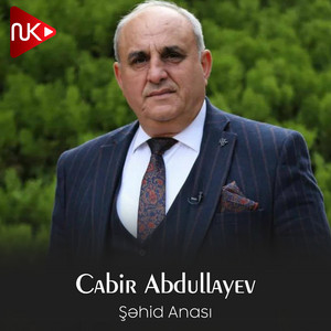 Cabir Abdullayev - Şəhid Anası