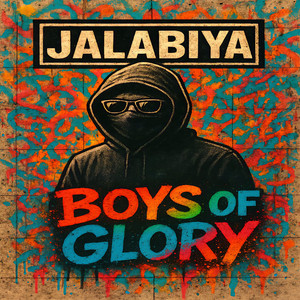 Jalabiya - Boys Of Glory