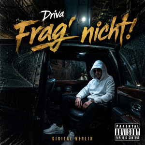 Frag nicht by Digital Berlin, DRIVA