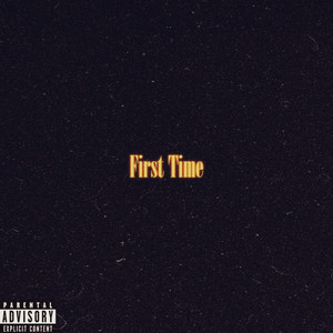 First Time by J.Von, Tjay, Pdott