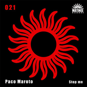 Stop Me - Original Mix by Paco Maroto