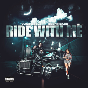 Ride With Me by Yung Deelo, CeeFineAss