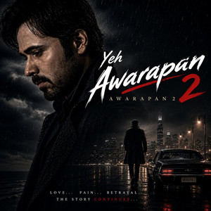 Yeh Awarapan (From "Awarapan 2")