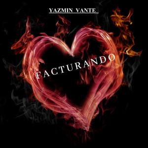 FACTURANDO by Yazmin Vanté