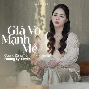 Hương Ly & Beta Music - Giả Vờ Mạnh Mẽ (Beat)