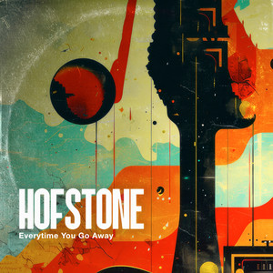 Everytime You Go Away by Hofstone