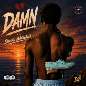 Damn by Shukii Machana