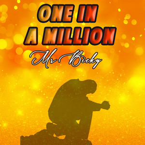 ONE IN A MILLION