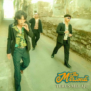 Terus Melaju by The Marsoedi