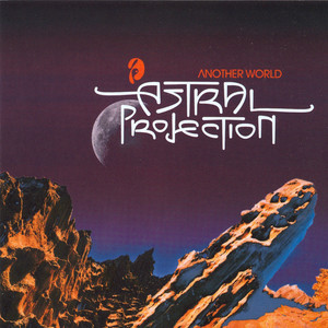 Another World - Album by Astral Projection | Spotify