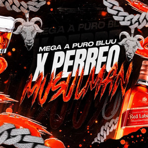 MEGA APURO BLUU X PERREO MUSULMAN by EL ECCK, Javi Martiness