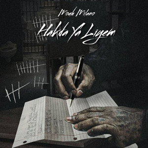 Mouh Milano - Hakda Ya Liyem