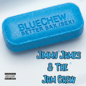 Bluechew Better Sax (Sex)