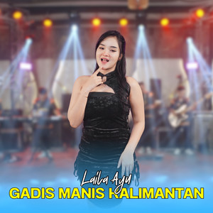 Laila Ayu - Gadis Manis Kalimantan