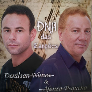 Afonso Pequeno & Denilson Nunes - Amizade que virou paixão