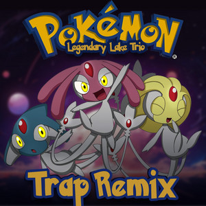 Legendary Lake Trio - Pokemon Battle Theme Remix