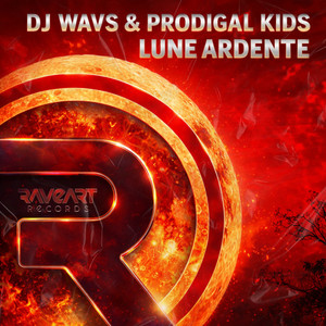 Lune Ardente by DJ WAVS, Prodigal Kids