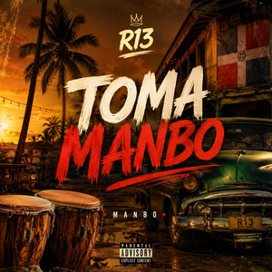 Toma mambo by R13