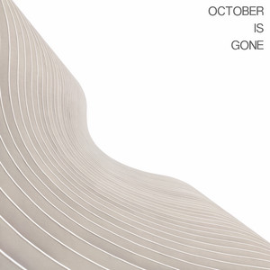 October Is Gone