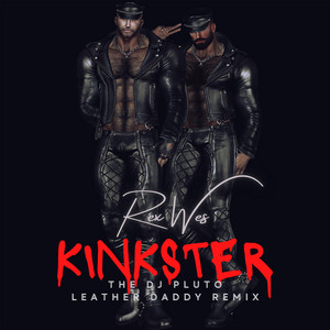 I’M A KINKSTER (DJ Pluto Leather Daddy Remix) — official release artwork