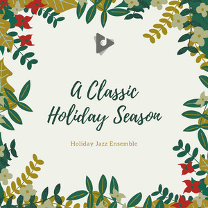A Classic Holiday Season