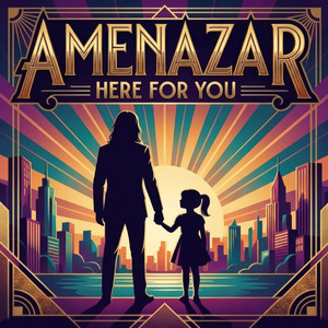 Here For You by Amenazar