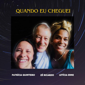 QUANDO EU CHEGUEI