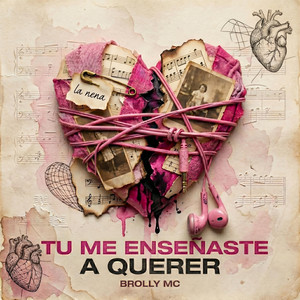Tu Me Enseñaste a Querer by Brolly Mc, Cuarta Pared Studio