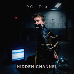 Hidden Channel by Roubix